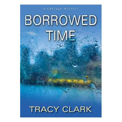 "Borrowed Time" - "" ("Clark Tracy")(Pevná vazba)