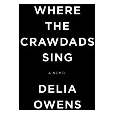 "Where the Crawdads Sing" - "" ("Owens Delia")(Pevná vazba)