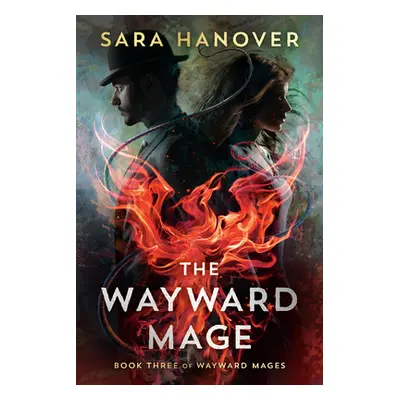 "The Wayward Mage" - "" ("Hanover Sara")(Paperback)