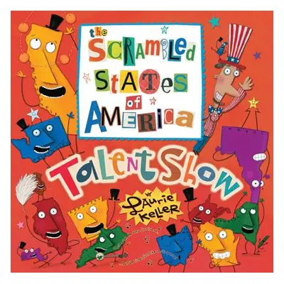 "The Scrambled States of America Talent Show" - "" ("Keller Laurie")(Paperback)