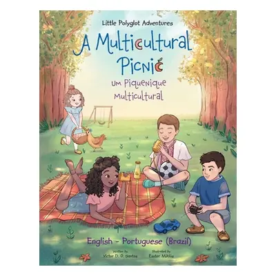 "A Multicultural Picnic / Um Piquenique Multicultural - Bilingual English and Portuguese