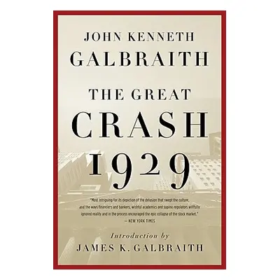 "The Great Crash 1929" - "" ("Galbraith John Kenneth")(Paperback)