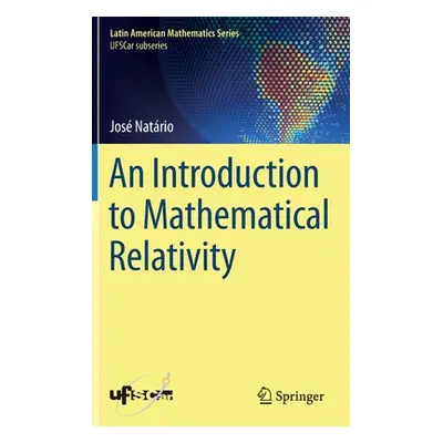 "An Introduction to Mathematical Relativity" - "" ("Natrio Jos")(Pevná vazba)