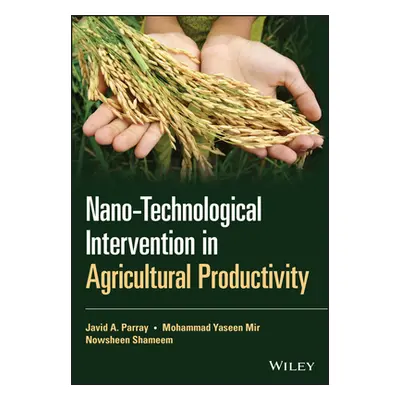 "Nano-Technological Intervention in Agricultural Productivity" - "" ("Parray Javid A.")(Pevná va