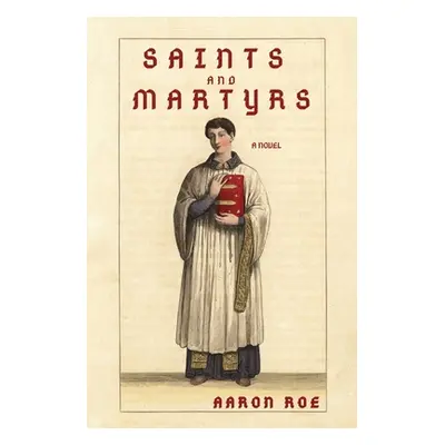 "Saints and Martyrs: Novel" - "" ("Roe Aaron")(Paperback)