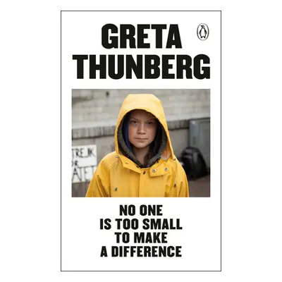 "No One Is Too Small to Make a Difference" - "" ("Thunberg Greta")(Paperback)