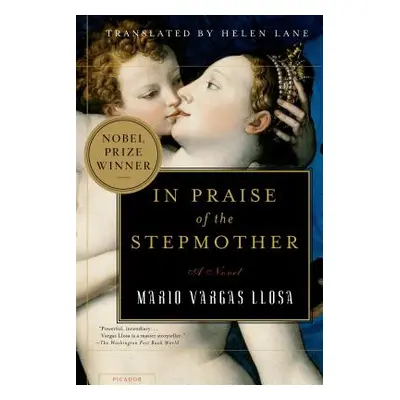 "In Praise of the Stepmother" - "" ("Llosa Mario Vargas")(Paperback)