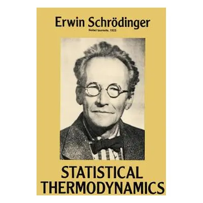 "Statistical Thermodynamics" - "" ("Schrodinger Erwin")(Paperback)