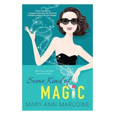 "Some Kind of Magic" - "" ("Marlowe Mary Ann")(Paperback)