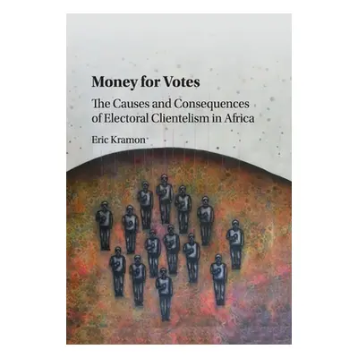 "Money for Votes" - "" ("Kramon Eric")(Paperback)