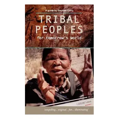 "Tribal Peoples for Tomorrow's World" - "" ("Corry Stephen")(Paperback)