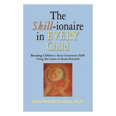 "The SKILL-ionaire in Every Child: Boosting Children's Socio-Emotional Skills Using the Latest i