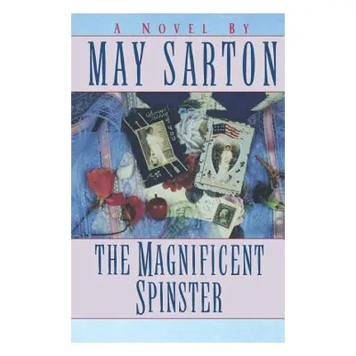 "Magnificent Spinster" - "" ("Sarton May")(Paperback)