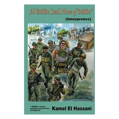 "Ali BaBBa Steals Home of BaBBa" - "" ("Elhassani Kamel")(Paperback)