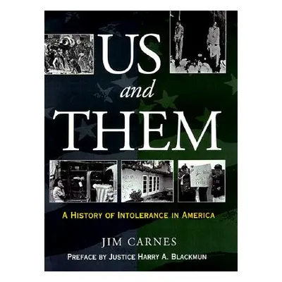 "Us and Them?: A History of Intolerance in America" - "" ("Carnes Jim")(Paperback)