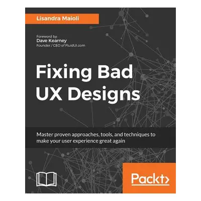 "Fixing bad UX Designs" - "" ("Maioli Lisandra")(Paperback)