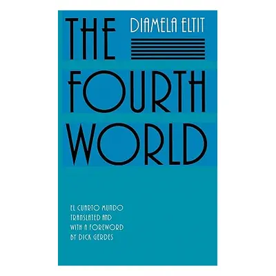 "The Fourth World" - "" ("Eltit Diamela")(Paperback)