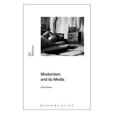 "Modernism and Its Media" - "" ("Forster Chris")(Paperback)