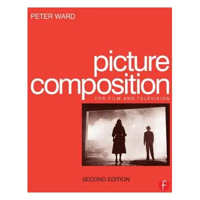 "Picture Composition" - "" ("Ward Peter")(Paperback)