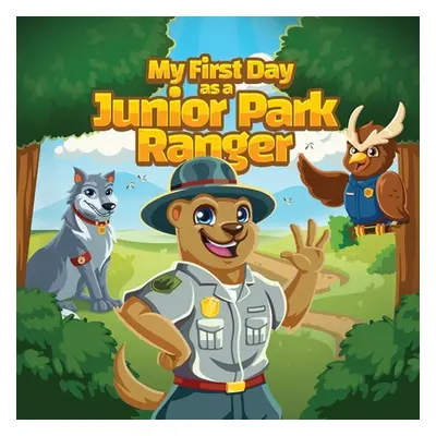 "My first day as a Junior Park Ranger" - "" ("Benito-Kowalski Jennifer B.")(Paperback)