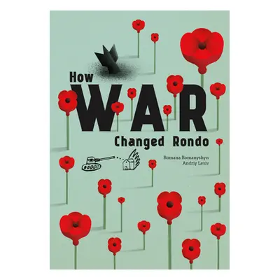 "How War Changed Rondo" - "" ("Romanyshyn Romana")(Pevná vazba)