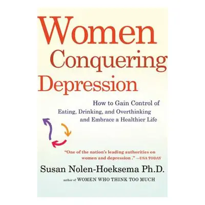 "Women Conquering Depression" - "" ("Nolen-Hoeksema Susan")(Paperback)