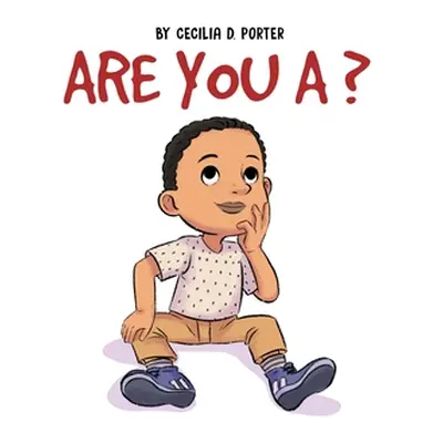 "Are You a ...?" - "" ("Porter Cecilia")(Pevná vazba)