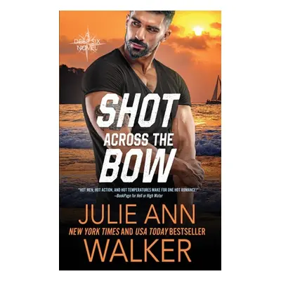 "Shot Across the Bow" - "" ("Walker Julie Ann")(Paperback)