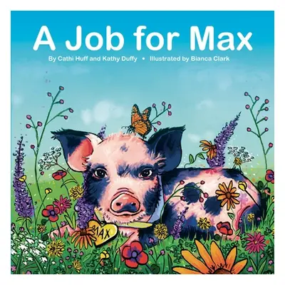 "A Job for Max: Volume 1" - "" ("Huff Cathi")(Paperback)