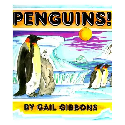 "Penguins!" - "" ("Gibbons Gail")(Paperback)