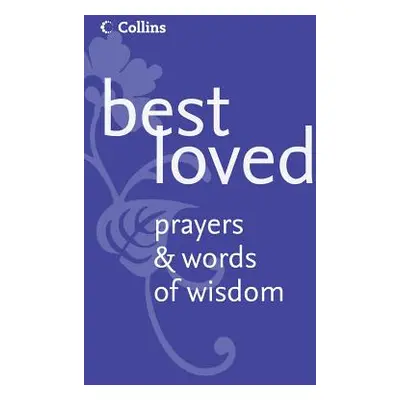 "Best Loved Prayers and Words of Wisdom" - "" ("Manser Martin")(Paperback)