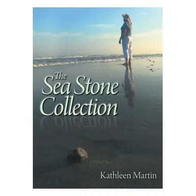 "The Sea Stone Collection" - "" ("Martin Kathleen")(Paperback)