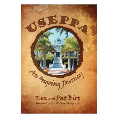 "Useppa: An Ongoing Journey" - "" ("Birt Ken And Pat")(Pevná vazba)