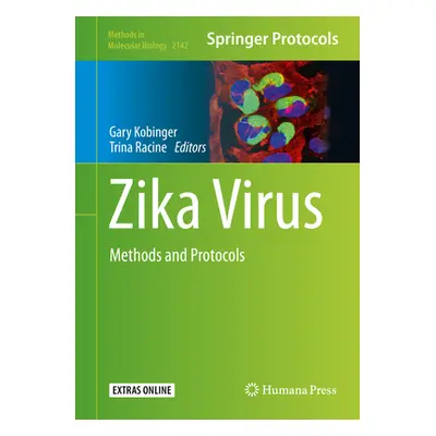 "Zika Virus: Methods and Protocols" - "" ("Kobinger Gary")(Pevná vazba)