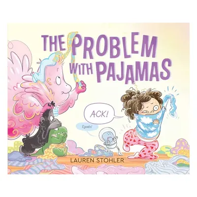 "The Problem with Pajamas" - "" ("Stohler Lauren")(Pevná vazba)