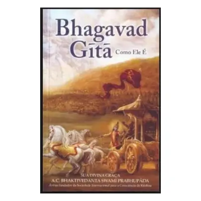 "Bhagavad-Gita Como Ele E [Portugese language]" - "" ("Swami Prabhupada A. C. Bhaktivedanta")(Pa