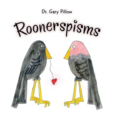 "Roonerspisms" - "" ("Pillow Gary")(Paperback)