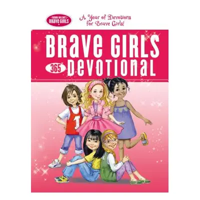 "Brave Girls 365-Day Devotional" - "" ("Thomas Nelson")(Pevná vazba)