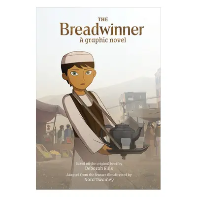 "The Breadwinner: A Graphic Novel" - "" ("Ellis Deborah")(Paperback)