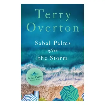 "Sabal Palms After the Storm" - "" ("Overton Terry")(Paperback)