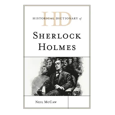 "Historical Dictionary of Sherlock Holmes" - "" ("McCaw Neil")(Paperback)