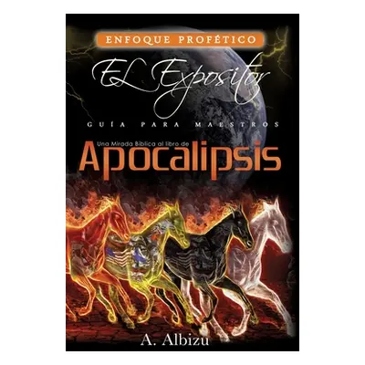 "Una Mirada Biblica al libro de Apocalipsis" - "" ("Albizu A.")(Pevná vazba)