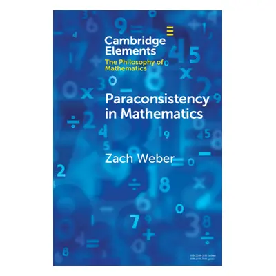 "Paraconsistency in Mathematics" - "" ("Weber Zach")(Paperback)