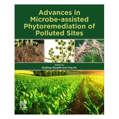 "Advances in Microbe-Assisted Phytoremediation of Polluted Sites" - "" ("Bauddh Kuldeep")(Paperb