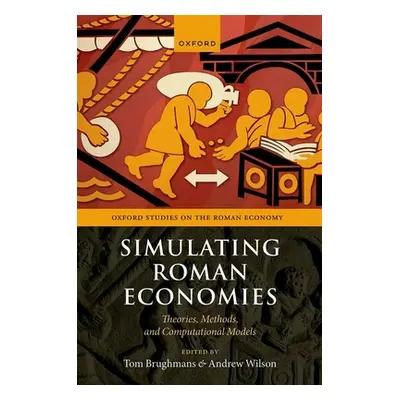 "Simulating Roman Economies" - "" ("Brughmans")(Pevná vazba)