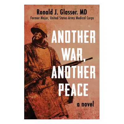 "Another War, Another Peace" - "" ("Glasser Ronald J.")(Paperback)