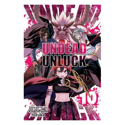 "Undead Unluck, Vol. 10" - "" ("Tozuka Yoshifumi")(Paperback)