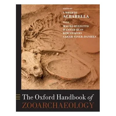 "The Oxford Handbook of Zooarchaeology" - "" ("Albarella Umberto")(Paperback)