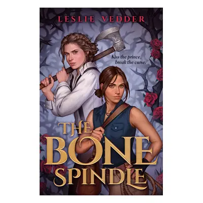 "The Bone Spindle" - "" ("Vedder Leslie")(Paperback)