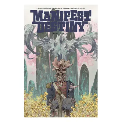 "Manifest Destiny, Volume 8" - "" ("Dingess Chris")(Paperback)